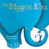 The Biggest Kiss cover