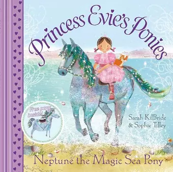 Princess Evie's Ponies: Neptune the Magic Sea Pony cover