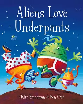 Aliens Love Underpants! cover