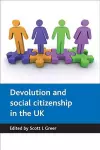 Devolution and social citizenship in the UK cover