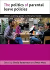 The politics of parental leave policies cover