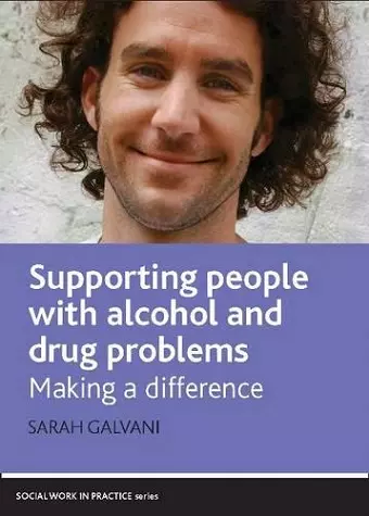 Supporting People with Alcohol and Drug Problems cover