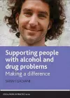 Supporting People with Alcohol and Drug Problems cover