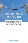 Evidence, policy and practice cover