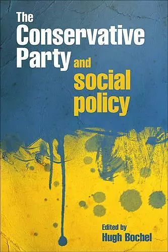 The Conservative Party and social policy cover