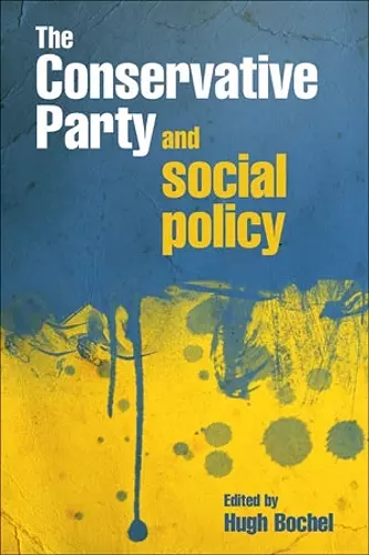 The Conservative party and social policy cover