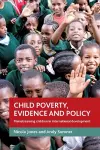 Child poverty, evidence and policy cover