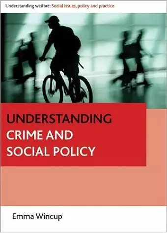 Understanding Crime and Social Policy cover