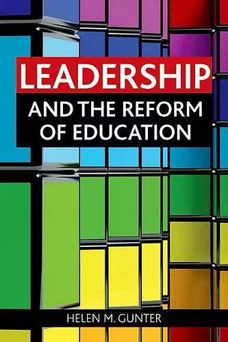 Leadership and the reform of education cover