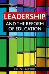 Leadership and the reform of education cover