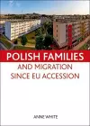 Polish families and migration since EU accession cover