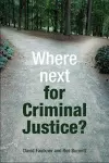 Where next for criminal justice? cover