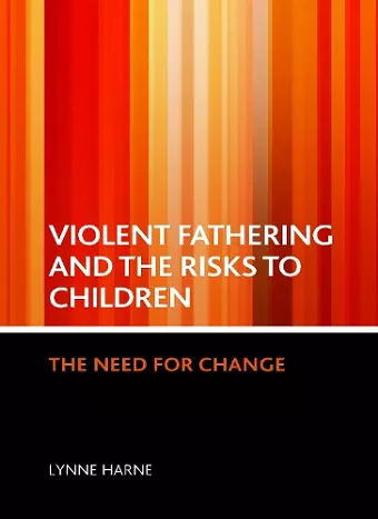 Violent fathering and the risks to children cover