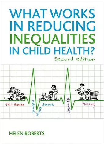 What Works in Reducing Inequalities in Child Health? cover