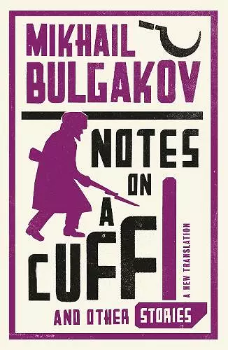 Notes on a Cuff and Other Stories: New Translation cover