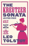 The Kreutzer Sonata and Other Stories: New Translation cover