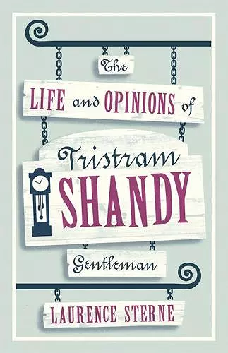 The Life and Opinions of Tristram Shandy, Gentleman cover