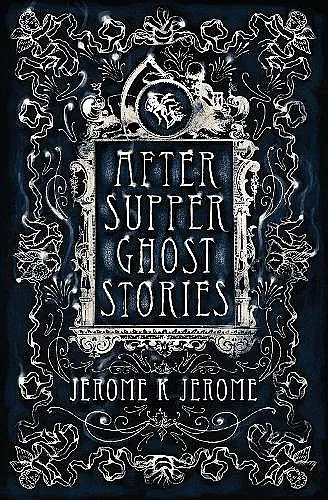 After-Supper Ghost Stories cover