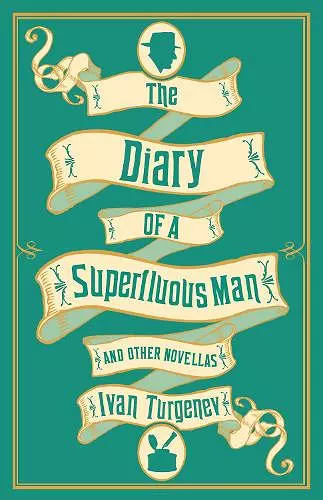 The Diary of a Superfluous Man and Other Novellas: New Translation cover