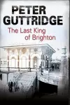 The Last King of Brighton cover