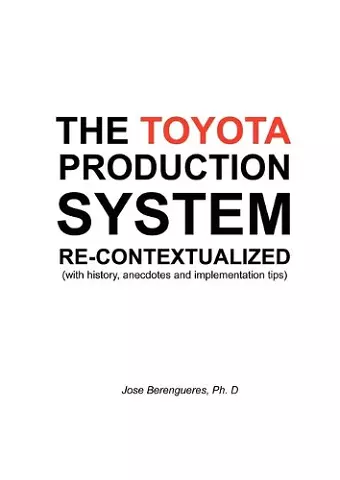 The Toyota Production System Re-contextualized cover