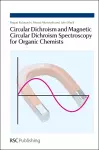 Circular Dichroism and Magnetic Circular Dichroism Spectroscopy for Organic Chemists cover