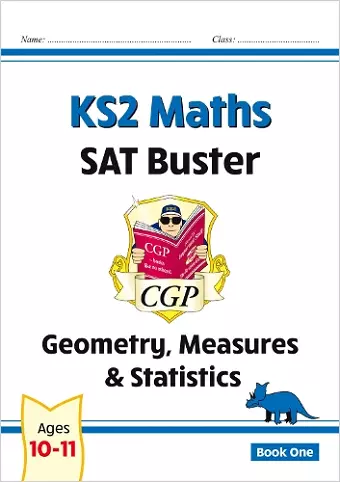 KS2 Maths SAT Buster: Geometry, Measures & Statistics - Book 1 (for the 2027 tests) cover