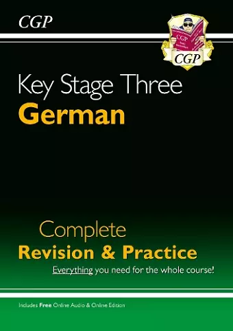 KS3 German Complete Revision & Practice (with Free Online Edition & Audio) cover