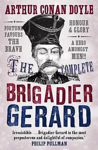 The Complete Brigadier Gerard Stories cover