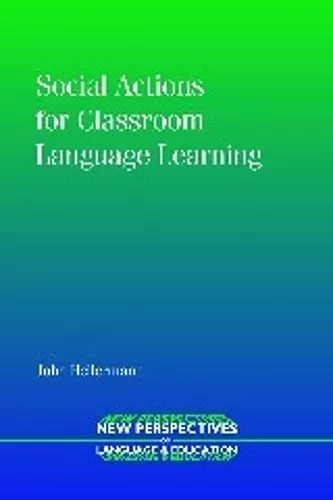 Social Actions for Classroom Language Learning cover