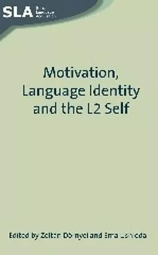 Motivation, Language Identity and the L2 Self cover