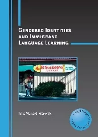 Gendered Identities and Immigrant Language Learning cover