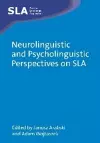 Neurolinguistic and Psycholinguistic Perspectives on SLA cover