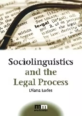 Sociolinguistics and the Legal Process cover