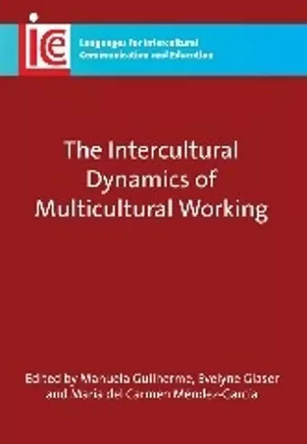 The Intercultural Dynamics of Multicultural Working cover