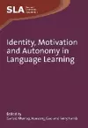 Identity, Motivation and Autonomy in Language Learning cover