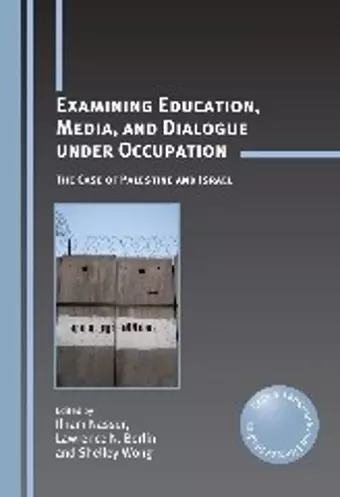 Examining Education, Media, and Dialogue under Occupation cover