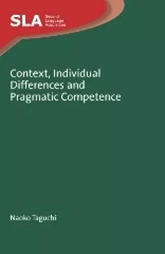 Context, Individual Differences and Pragmatic Competence cover