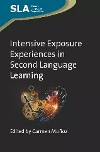 Intensive Exposure Experiences in Second Language Learning cover