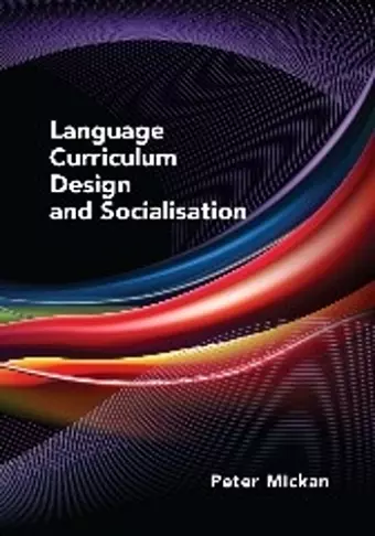 Language Curriculum Design and Socialisation cover