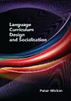 Language Curriculum Design and Socialisation cover