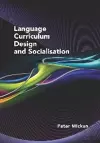 Language Curriculum Design and Socialisation cover