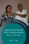 Language Planning and Policy in Native America cover