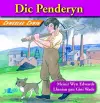 Chwedlau Chwim: Dic Penderyn cover