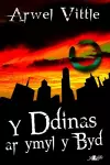 Cyfres y Dderwen: Y Ddinas ar Ymyl y Byd cover