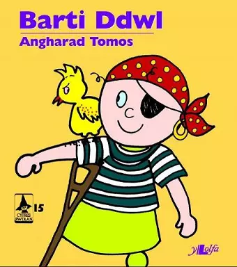 Cyfres Rwdlan: 15. Barti Ddwl cover