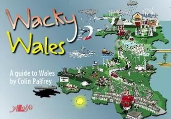 Wacky Wales - A Guide to Wales cover