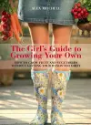 Girls Guide to Growing Your Own cover