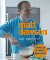 Matt Dawson - Fresh, Simple, Tasty cover