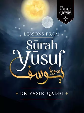 Lessons from Surah Yusuf cover